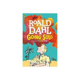 Going Solo - Roald Dahl, editura Puffin