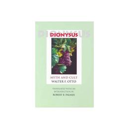 Dionysus - Walter F Otto, editura World Scientific Publishing Uk