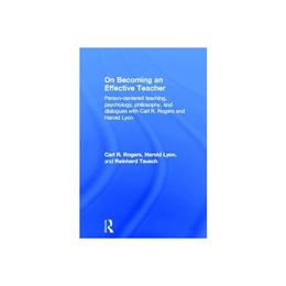 On Becoming an Effective Teacher - Carl R. Rogers, editura William Morrow & Co