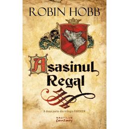 Asasinul Regal - Trilogia Farseer, partea a II-a - Robin Hobb, editura Nemira