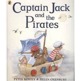Captain Jack and the Pirates - Peter Bently, editura Puffin