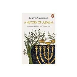 History of Judaism - Martin Goodman, editura Puffin