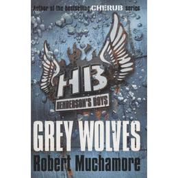 Henderson's Boys: Grey Wolves, editura Hachette Kids Hodder Children