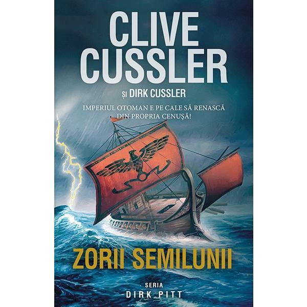 Zorii Semilunii - Clive Cussler, Dirk Cussler, editura Rao