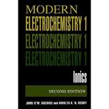 Volume 1: Modern Electrochemistry