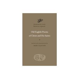 Old English Poems of Christ and His Saints, editura Raintree