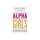 Alpha Girls, editura Raintree