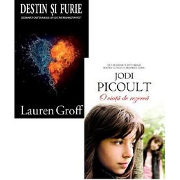 Pachet: Destin si furie (Lauren Groff) + O viata de rezerva (Jodi Picoult), editura Rao