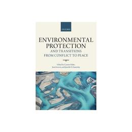 Environmental Protection and Transitions from Conflict to Pe, editura Raintree
