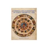 Cosmos and Community in Early Medieval Art, editura Raintree