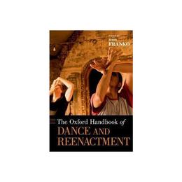 Oxford Handbook of Dance and Reenactment, editura Macmillan Children's Books