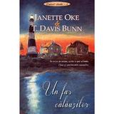 Un far calauzitor - Janette Oke, T. Davis Bunn, editura Casa Cartii