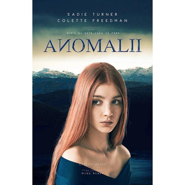 Anomalii - Sadie Turner, Colette Freedman, editura Herg Benet