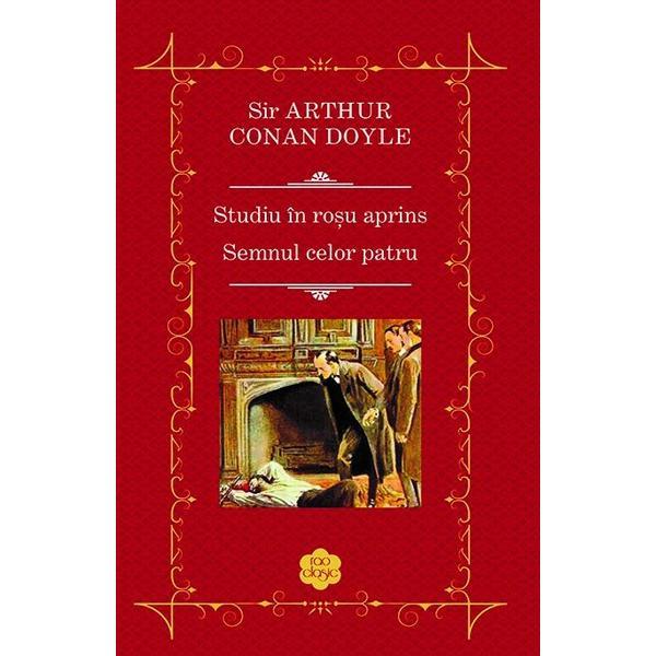 Studiu in rosu aprins. Semnul celor patru - Arthur Conan Doyle, editura Rao