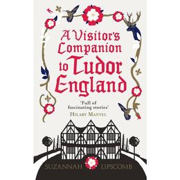 Visitor's Companion to Tudor England