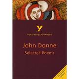 Selected Poems of John Donne: York Notes Advanced