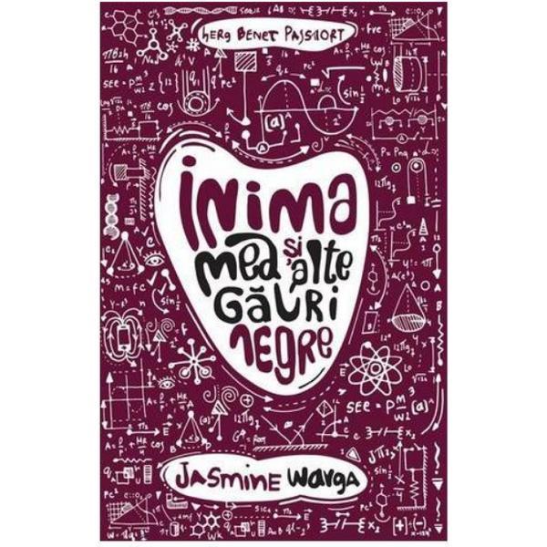 Inima mea si alte gauri negre - Jasmine Warga, editura Herg Benet