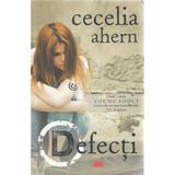 Defecti - Cecelia Ahern, editura All