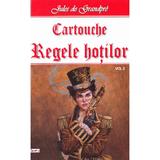 Cartouche, regele hotilor vol.2 - Jules de Grandpre, editura Dexon