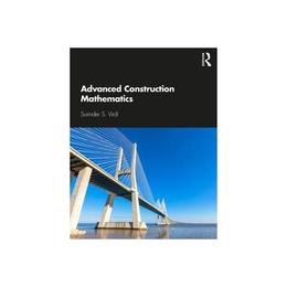 Advanced Construction Mathematics, editura Taylor &amp; Francis