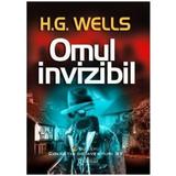 Omul invizibil - H.G. Wells, editura Gramar