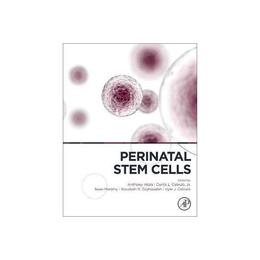 Perinatal Stem Cells, editura Academic Press