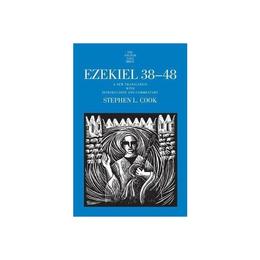 Ezekiel 38-48, editura Yale University Press Academic