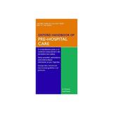 Oxford Handbook of Pre-Hospital Care, editura Oxford University Press Academ