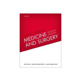 Oxford Cases in Medicine and Surgery, editura Oxford University Press Academ