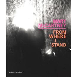 Mary McCartney: From Where I Stand, editura Thames &amp; Hudson