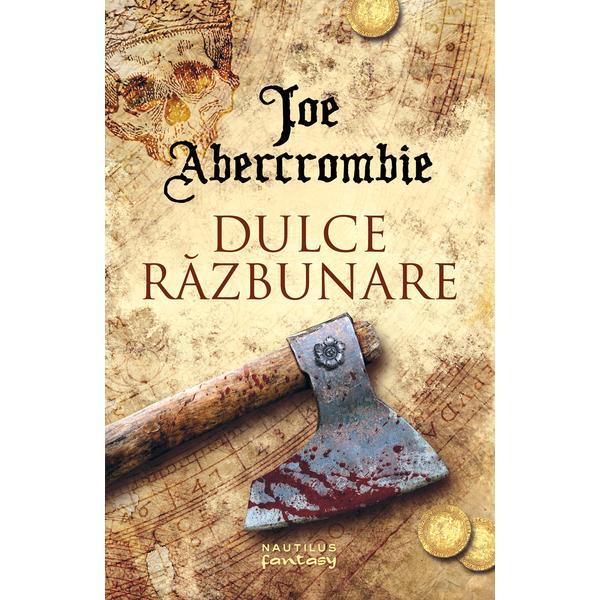 Dulce razbunare - Joe Abercrombie, editura Nemira