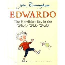 Edwardo the Horriblest Boy in the Whole Wide World, editura Red Fox Books