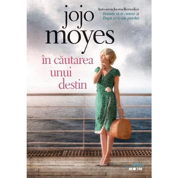 In cautarea unui destin - Jojo Moyes , editura Litera