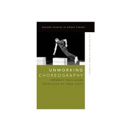 Unworking Choreography, editura Oxford Secondary