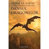 Dansul Dragonilor. Saga Cantec de gheata si foc - George R.R. Martin, editura Nemira