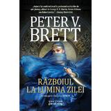 Razboiul la lumina zilei - Peter V. Brett, editura Nemira