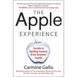 Apple Experience: Secrets to Building Insanely Great Custome, editura Mcgraw-hill Higher Education