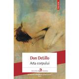 Arta corpului - Don DeLillo, editura Polirom