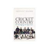 Cricket Country - Prashant Kidambi, editura Hart Publishing