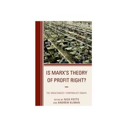 Is Marx's Theory of Profit Right? - , editura Rowman & Littlefield