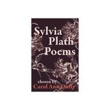 Sylvia Plath Poems Chosen by Carol Ann Duffy, editura Faber & Faber