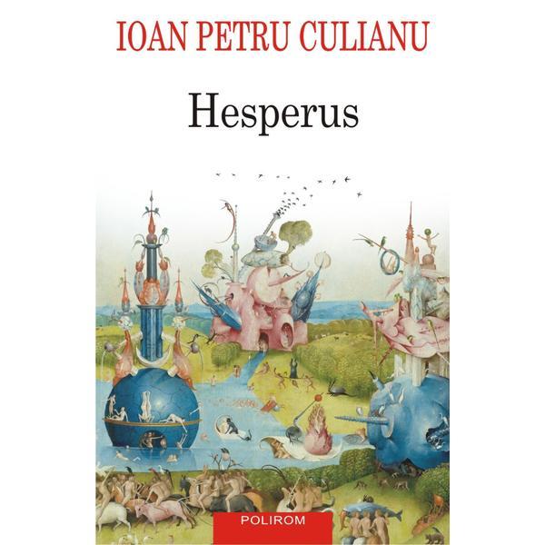 Hesperus - Ioan Petru Culianu, editura Polirom