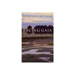 Facing Gaia - Bruno Latour, editura Flame Tree Calendars