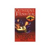 Interrex: Book of the Crow 2 - Catherine Fisher, editura Amberley Publishing Local