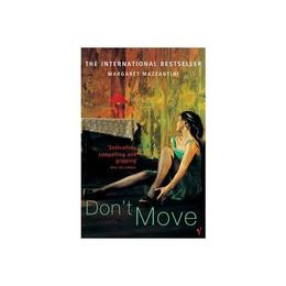 Don't Move - Margaret Mazzantini, editura Amberley Publishing Local