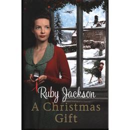 Christmas Gift - Ruby Jackson, editura Amberley Publishing Local