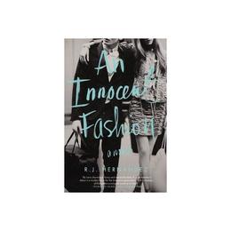 Innocent Fashion - R J Hernandez, editura Amberley Publishing Local