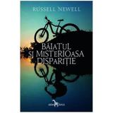 Baiatul si misterioasa disparitie - Russell Newell, editura Leda