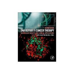 DNA Repair in Cancer Therapy, editura Academic Press