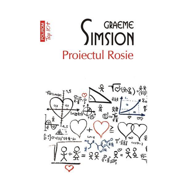 Proiectul Rosie - Graeme Simsion, editura Polirom